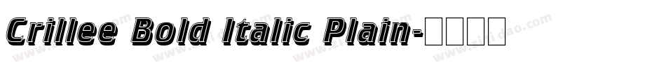 Crillee Bold Italic Plain字体转换